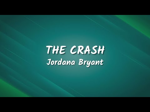 Jordana Bryant - The Crash (Lyrics Video)