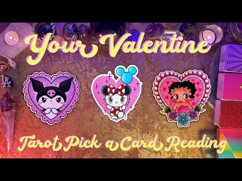 💘Your Valentine! About Your Next Date!💘 Tarot Pick a Card Love Reading