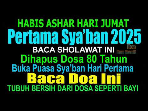 BERUNTUNG HARI INI BERPUASA!! BUKA PUASA SYA’BAN BACA DOA INI TUBUH BERSIH DARI DOSA SEPERTI BAYI