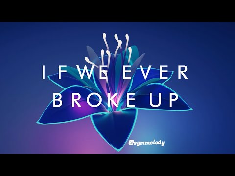 Mae Stephens - If We Ever Broke Up (Lyrics)