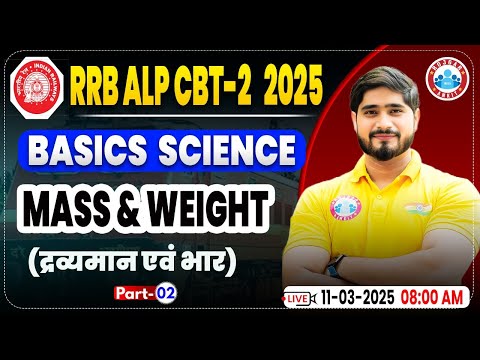 RRB ALP CBT 2 Science Classes 2024 | Mass & Weight #2 | Basics Science For ALP By Dharmendra Sir