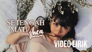 GHEA INDRAWARI - SETENGAH MATI OST. BILA ESOK IBU TIADA (LYRIC VIDEO) LIRIK LAGU TRENDING TERBARU