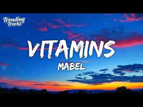 Mabel - Vitamins (Lyrics)