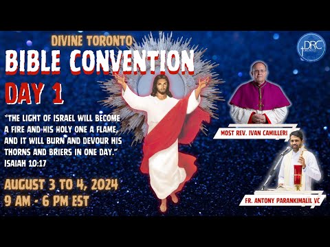 LIVE: (Day 1) Bible Convention | August 3rd | Divine Retreat Centre Toronto