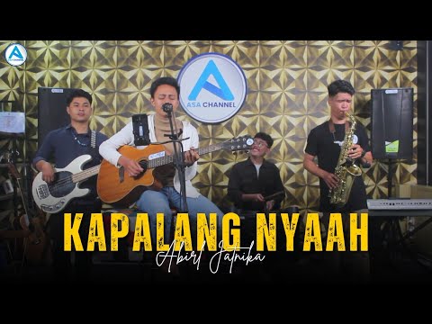 Kapalang Nyaah - Abiel Jatnika || Live Cover By Asa Channel