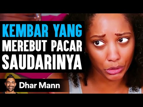 KEMBAR YANG Merebut Pacar Saudarinya | Dhar Mann Studios