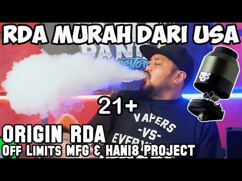 RDA MURAH DARI USA | ORIGIN RDA by Off Limits MFG & HAN18 Project