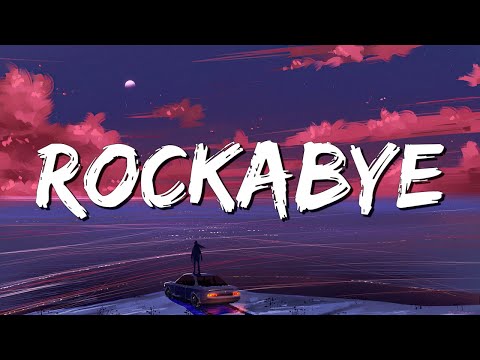 Rockabye - Clean Bandit  (Lyrics) ft. Sean Paul & Anne-Marie, Coldplay... (MixLyrics)