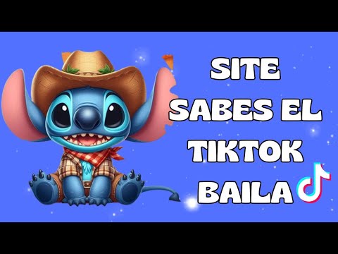 SITE SABES EL TIKTOK BAILA - 2024  💙 💙