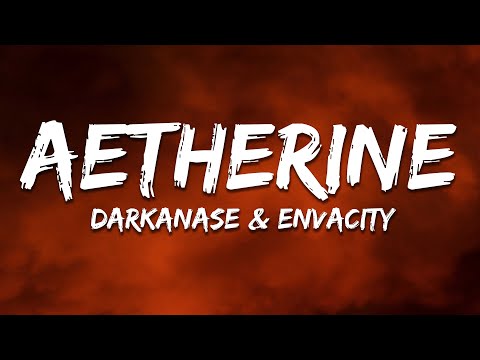 DARKANASE, Envacity - AETHERINE (sped up)