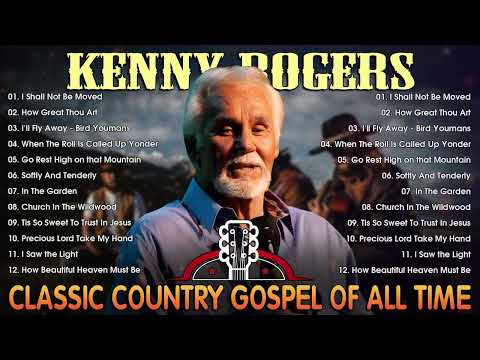 Old Country Gospel Music | Kenny Rogers | Best Of Country Gospel Collection 2024