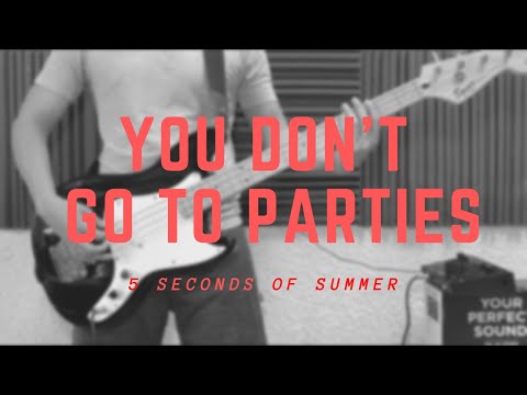 5 Seconds of Summer - You Don't Go To Parties (Bass Cover) 5SOS5