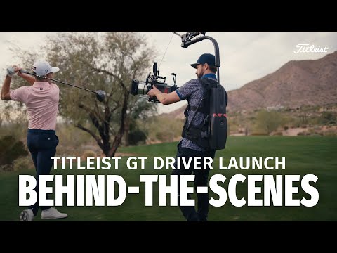 Behind the Scenes of the Titleist GT Driver Launch