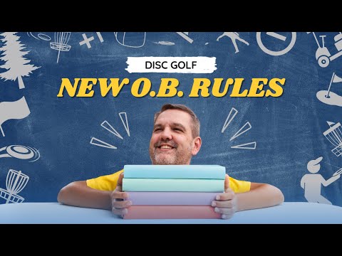 New Disc Golf O.B. Rule Change Explained