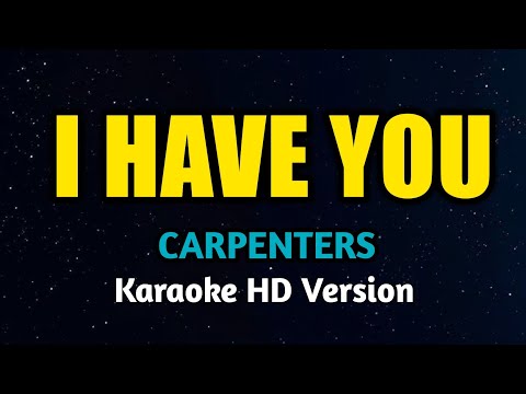 Carpenters - I Have You (Karaoke Version)