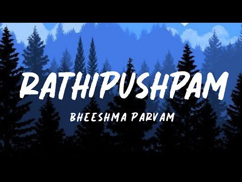 RATHIPUSHPAM(Lyrics) - BHEESHMA PARVAM