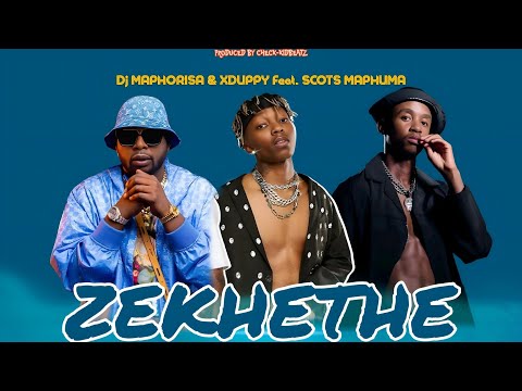 "ZEKHETHE"dj maphorisa & Xduppy Feat. Scotts maphuma(amapiano new hit 2025)