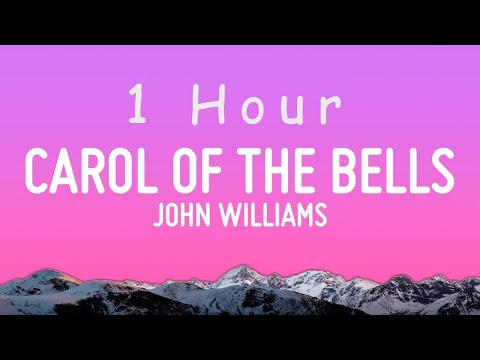 John Williams - Carol of the Bells (Lyrics) | 1 hour