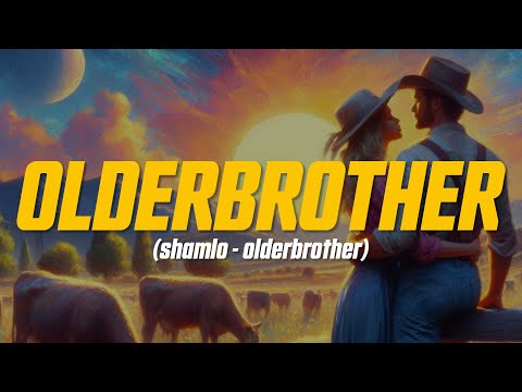 shamlo - olderbrother (Lyric Video)