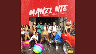 Tyler ICU & DJ Maphorisa – Manzi Nte (Official Audio) feat. Masterpiece YVK, Ceeka RSA, M.J, Silas…