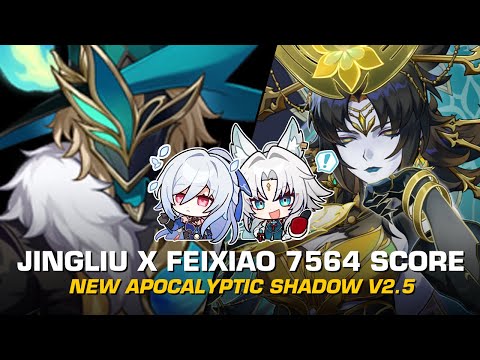 Jingliu x Feixiao vs NEW APOCALYPTIC SHADOW v2.5 | 7564 Score