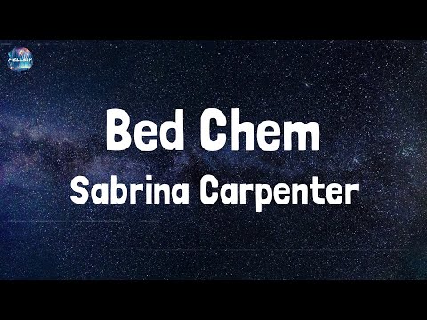 Sabrina Carpenter - Bed Chem (Lyrics)