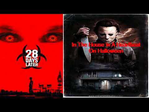 In The House in A Heartbeat on Halloween28 Days Later Theme and Halloween Theme Epic Remix #Remix