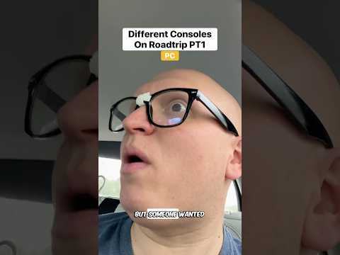 Consoles on a roadtrip PT1 #funny #comedy #relatable #humor #gamer #skit