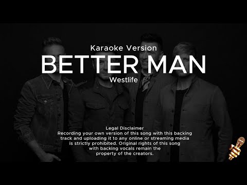 Westlife - Better Man (Karaoke Version)