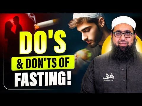 DOS AND DONTS OF FASTING! (Must Watch) | Imam Nadim Bashir