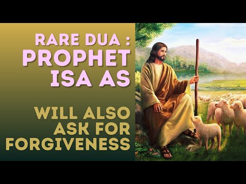 The Rarest and Best Dua - Prophet Isa AS will also ask for Forgiveness until The Day of Judgment