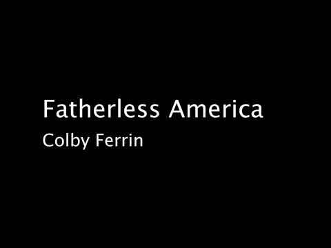 Fatherless America by Colby Ferrin