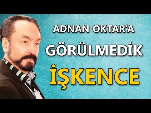 Adnan Oktar'a kahredici bir işkence yaptılar!