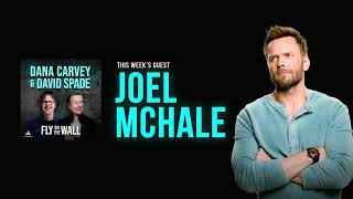 Joel McHale | Full Episode | Fly on the Wall with Dana Carvey and David Spade