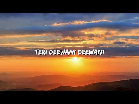 Teri Deewani - Kailash Kher ( Lyrics ) | UNIVERSAL PLAYLISTS