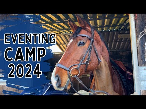 COME TO CAMP WITH US| Eventing Camp Day 1