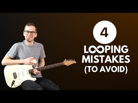 The 4 Biggest Guitar Looping Mistakes (avoid sounding amateur!)