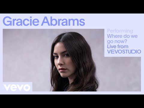 Gracie Abrams - Where do we go now? (Live Performance) | Vevo