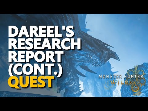 Dareel's Research Report (Cont.) Monster Hunter Wilds