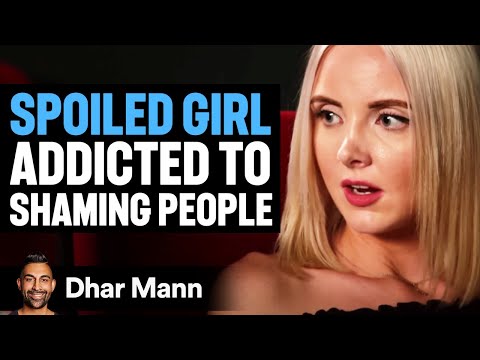 SPOILED GIRL ADDICTED To SHAMING Poor People | Dhar Mann Studios