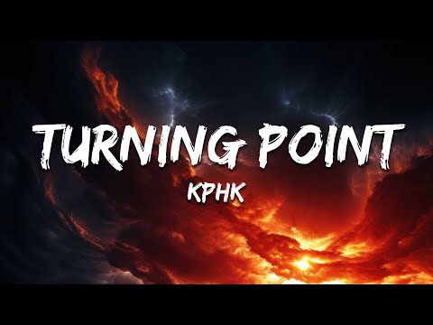 KPHK - TURNING POINT (Slowed)