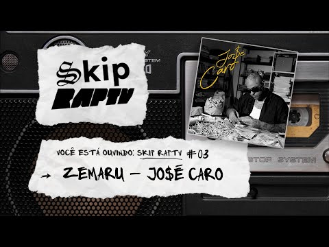 Jo$é Caro | Skip RAPTV #03