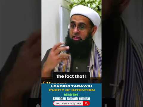 Leading Tarawih: Purity of Intention | Dr. Mufti Abdur-Rahman ibn Yusuf Mangera