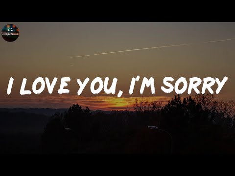 I Love You, I'm Sorry - Gracie Abrams (Lyrics)