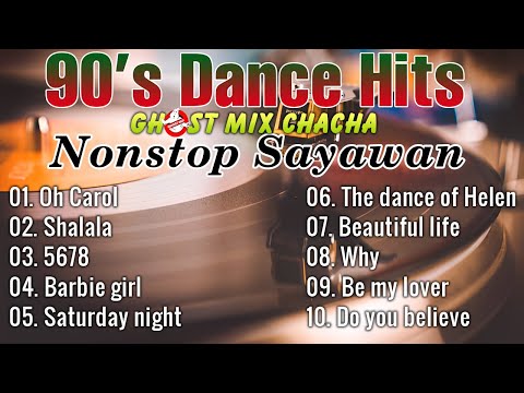 New Best 90's Dance Hits Cha Cha Remix Ghost Mix Nonstop