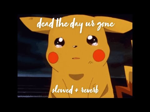 dead the day ur gone (slowed + reverb) - Matt Hansen