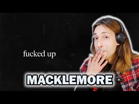 MACKLEMORE - fucked up (official video) REACTION