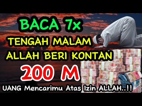 AYAT PEMANGGIL UANG PALING MUSTAJAB!! Cukup Baca 7X Saja Diwaktu ini, 200 M Allah Kirim Padamu