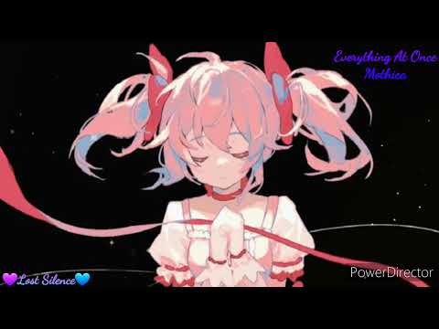 💜Nightcore ~ Everything At Once💙