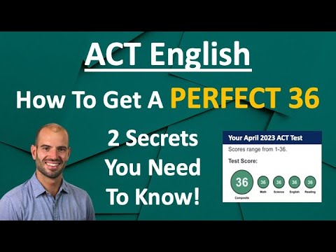 How To Get A Perfect 36 On ACT English in 2025 - 2 Must-Know Strategies From A Perfect Scorer